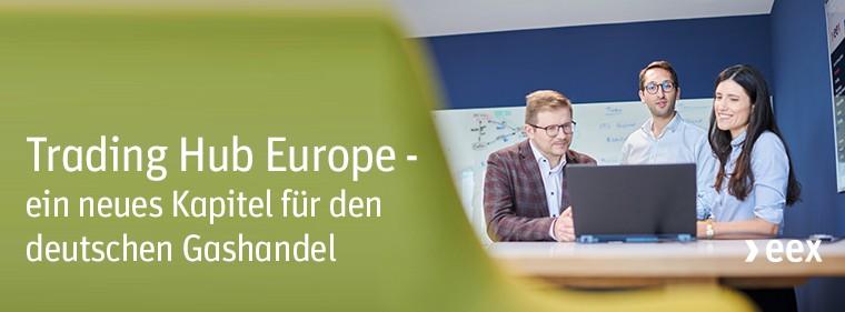 Energie & Management > Advertorial - Trading Hub Europe: ein neues Kapitel für den deutschen Gashandel