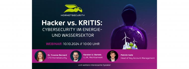 Energie & Management > Advertorial - Hacker vs. KRITIS: Die Relevanz von Cybersecurity im Energie- und Wassersektor
