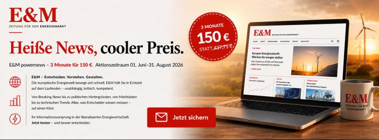 Energie & Management > In Eigener Sache - Testen Sie uns &minus; heiße News, cooler Preis