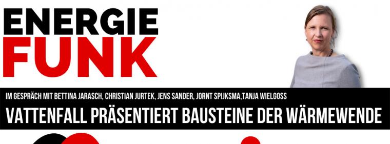 Energie & Management > E&M-Podcast - Zwei Wärmegroßprojekte von Vattenfall in Berlin