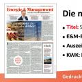 Energie & Management > In Eigener Sache - Jetzt die neue E&M-Ausgabe als ePaper lesen!