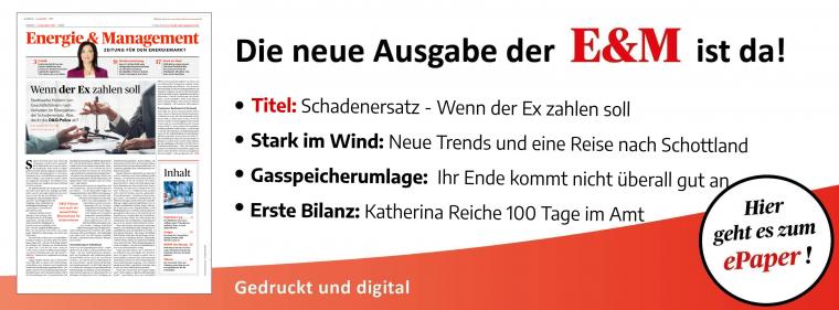 Energie & Management > In Eigener Sache - Jetzt die neue E&M-Ausgabe als ePaper lesen!
