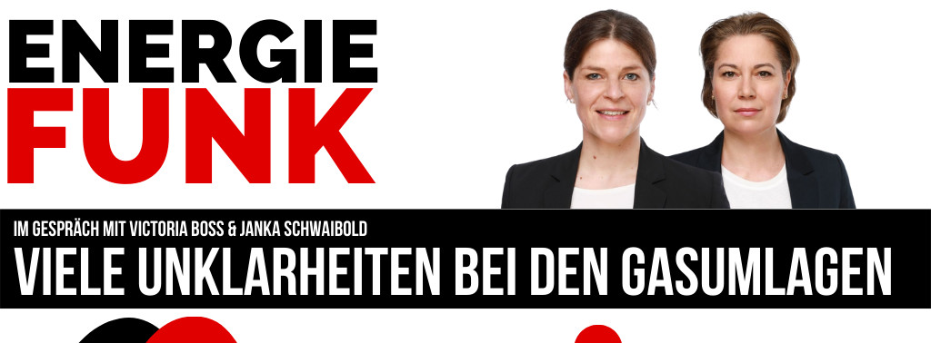Energie & Management > E&M-Podcast - Die Gasumlagen kommen mit großen Unsicherheiten